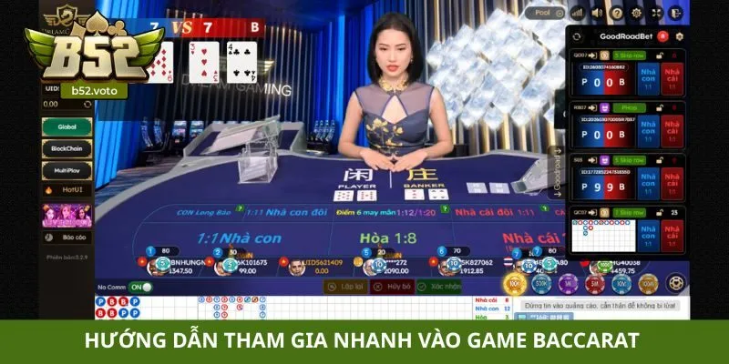 Hướng dẫn tham gia nhanh vào game Baccarat 