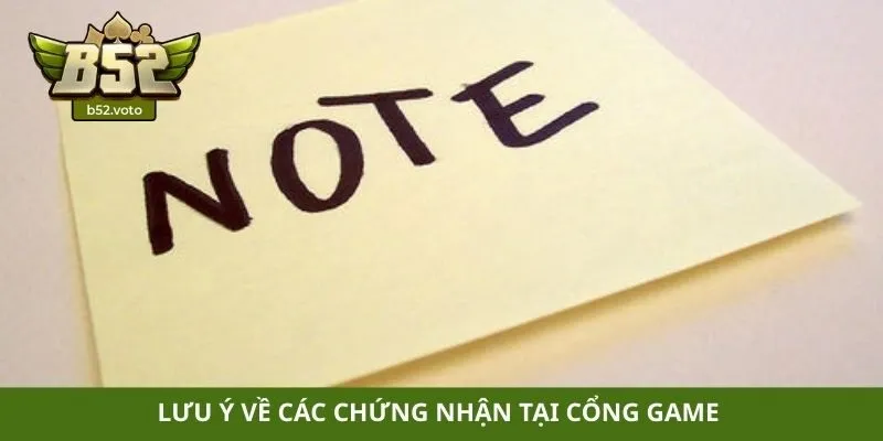 Lưu ý về các chứng nhận tại cổng game