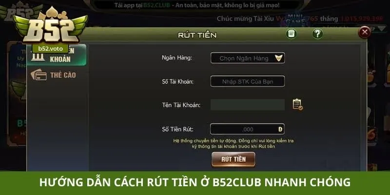 Hướng dẫn cách rút tiền ở B52club nhanh chóng
